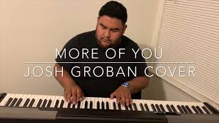 More of You - Josh Groban (Cover)