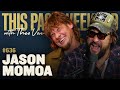 Jason Momoa This Past Weekend W Theo Von 636