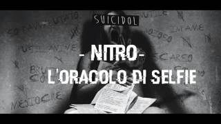 Nitro - L&#39;oracolo di selfie SUICIDOL 2015