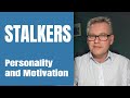 Stalkers Motivations And Personality