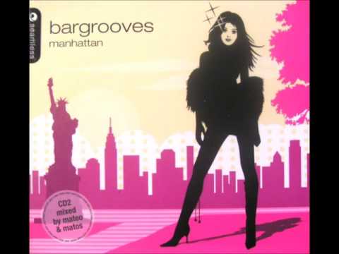 Bargrooves Manhattan (2005) CD 1