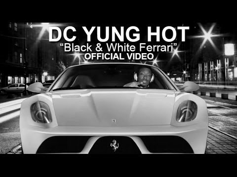 Dc Yung Hot - Black & White Ferrari - Official Video