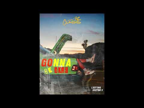 GONNA BE OKAY - LXSTENG X SECTOR 3 (Audio)