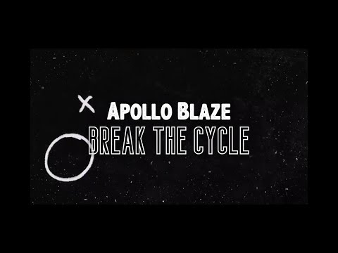 Apollo Blaze - Break the Cycle