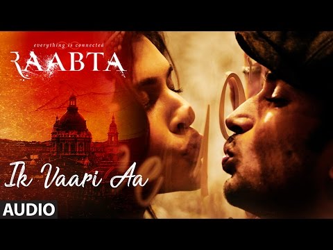 Ik Vaari Aa (Full Audio) — watch video