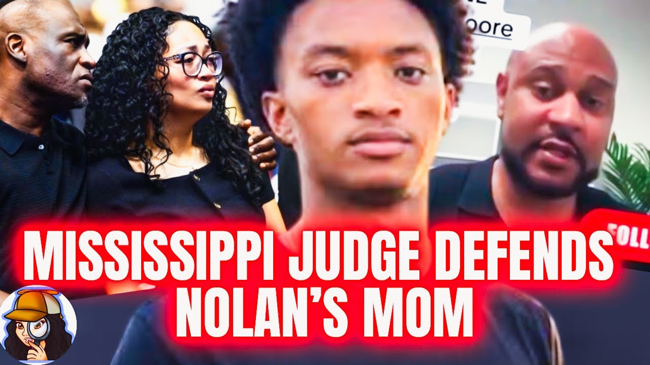 Mississippi Judge DEFENDS Nolan’s Parents| Says D.A. Cannot Be Trusted