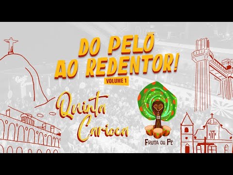 Quinta Carioca and Fruta do Pé