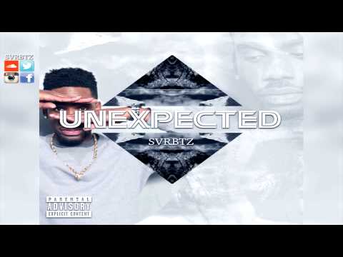 SvrBtz- Unexpected [Full Mixtape]