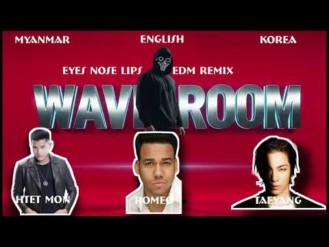 EYES,NOSE,LIPS - MYANMAR,ENGLISH,KOREA 3 VERSION REMIX