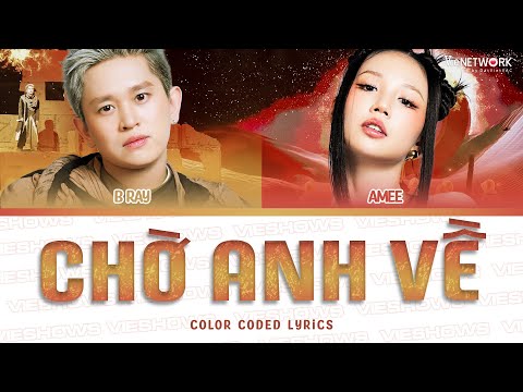 WAITING FOR YOU TO COME BACK - B Ray x AMEE x Masew (Color Coded Lyrics) | BROTHER SAY HI