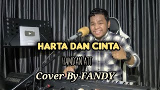 Download lagu Harta Dan Cinta_HAMDAN ATT Cover By FANDY mp3