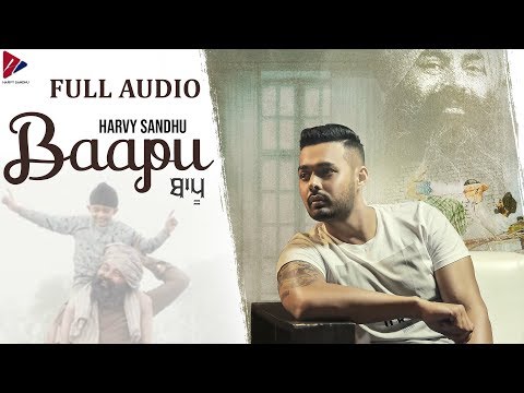 Baapu ( Full Audio ) | Harvy Sandhu | New Punjabi Songs 2019