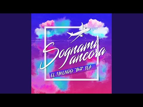 Sognami ancora (feat. Tea)