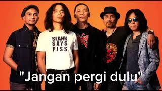 Download lagu Lagu SLANK terbaru 2025 'jangan pergi dulu'.#slank mp3 Download lagu Lagu SLANK terbaru 2025 'jangan pergi dulu'.#slank mp3