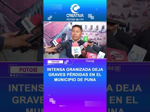 INTENSA GRANIZADA DEJA GRAVES PÉRDIDAS EN EL MUNICIPIO DE PUNA