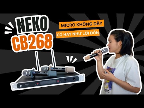 Mở hộp Neko CB268 - Micro không dây hát Karaoke đáng mua nhất cho gia đình