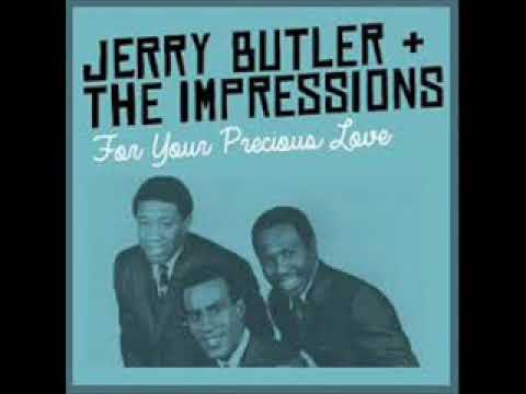 For Your Precious Love Jerry Butler & Impressions Stereo Sound