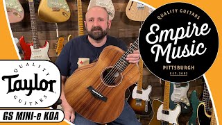 Video thumbnail for Taylor Guitars GS Mini-e Koa - EMPIRE MUSIC by Empire Music
