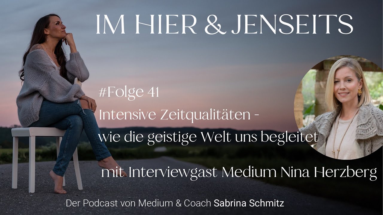 "Intensive Zeitqualitäten und wie die geistige Welt uns begleitet"