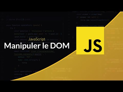 JavaScript côté navigateur : Manipuler le DOM