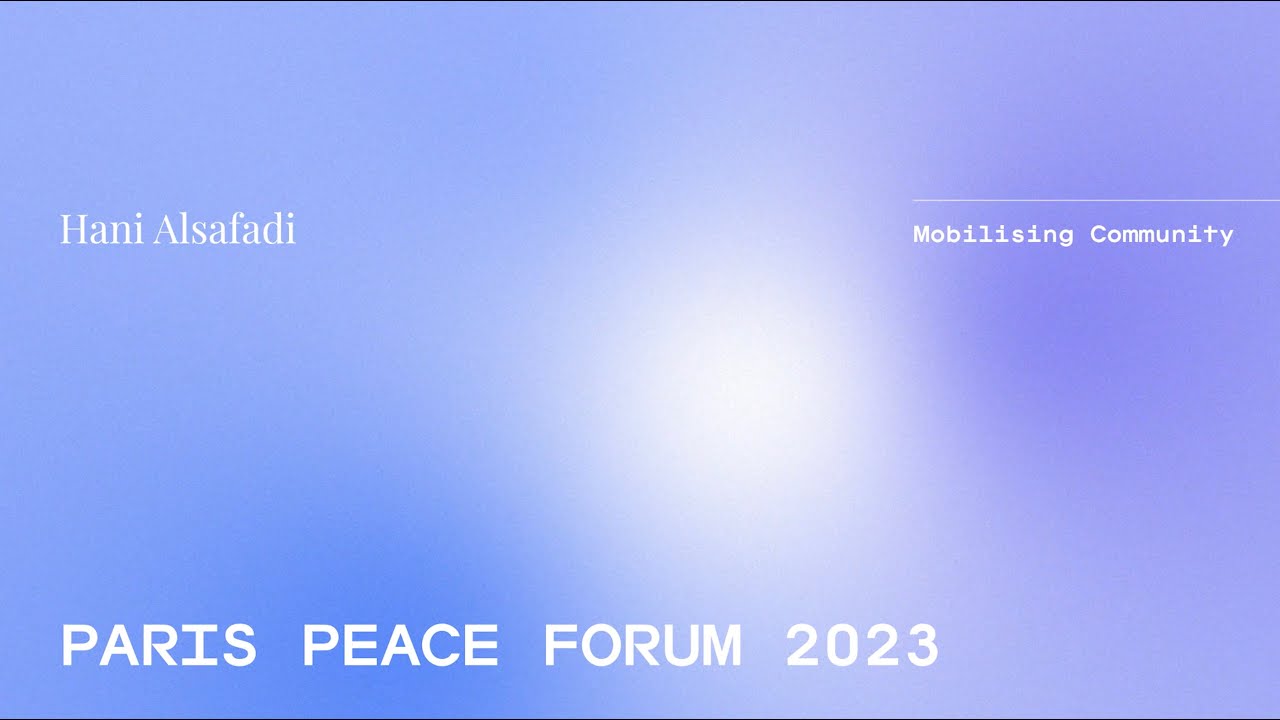 Hani Alsafadi - Syrian Women Community Mobilisation Network l SAWA #ParisPeaceForum