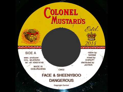 Face & Sheenyboo - Dangerous (Colonel Mustard 02)