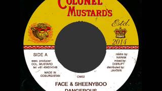 Face & Sheenyboo - Dangerous (Colonel Mustard 02)