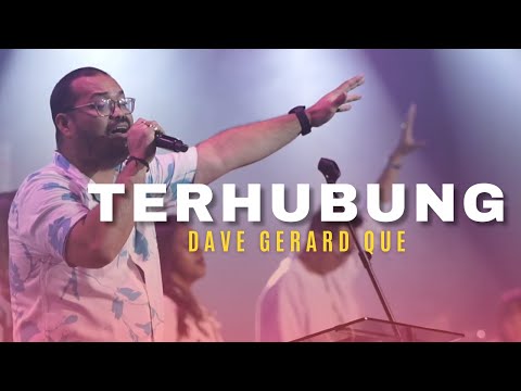 DAVE GERARD QUE - Semua Karena AnugerahNya, Terhubung, Pengharapanku
