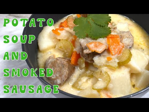 Potato and Smoked Sausage Soup