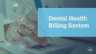Integrated Dental Health Billing System