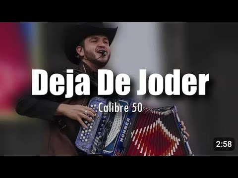 DEJA DE JODER • CALIBRE 50 #calibre50