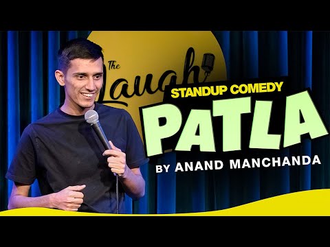 Patla  - Standup Comedy By Anand Manchanda