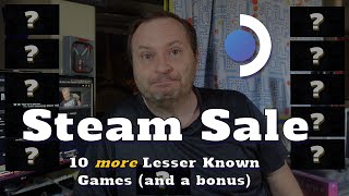 Steam Deck: 10 MORE Steam Summer 2023 Lesser-Known Fully Verified Picks (plus a bonus game)