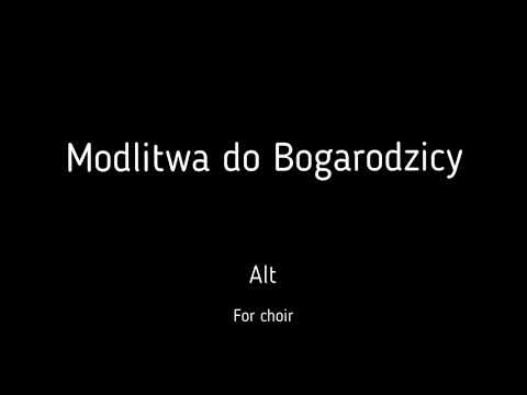 Choir/chór J. Świder - Modlitwa do Bogarodzicy - Alt