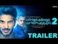 Kannum Kannum Kollaiyadithaal 2 Official Trailer