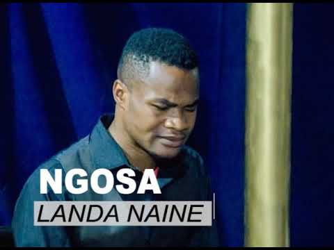 NGOSA  LANDA NAINE. (OFFICIAL AUDIO 2021)