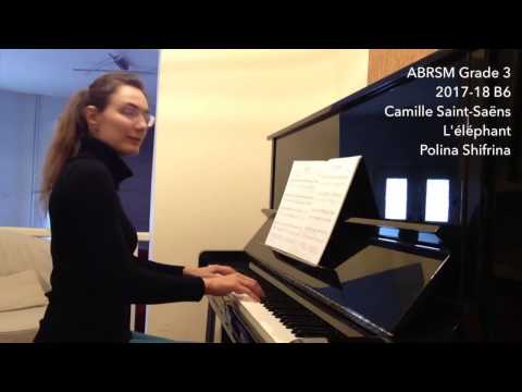 ABRSM Piano Grade 3 2017-18 B6 - Camille Saint-Saëns: L'éléphant. Polina Shifrina