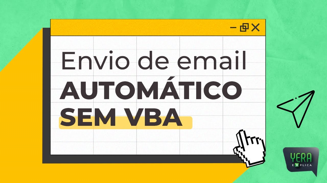Como automatizar o envio de Email SEM VBA.. (sem código, sem desenvolver)