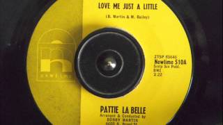 PATTIE LA BELLE - LOVE ME JUST A LITTLE
