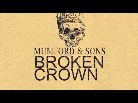 Mumford & Sons - Broken Crown