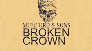 Mumford &amp; Sons - Broken Crown.