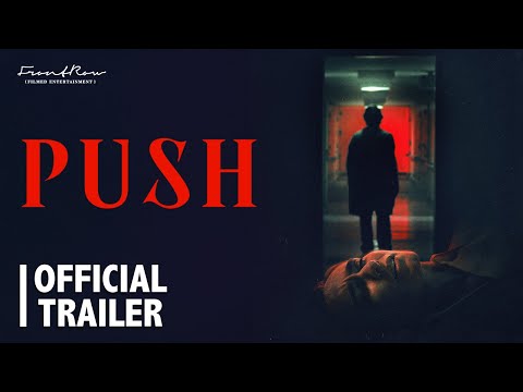 Push | Official Trailer | In Cinemas August 21