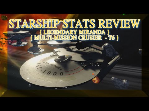 Legendary Miranda Multi-Mission Cruiser STARSHIP STATS REVIEW   Star Trek Online