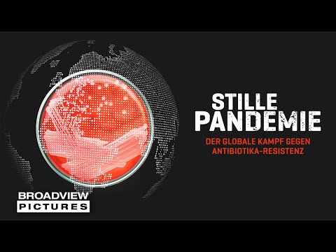 STILLE PANDEMIE - Der globale Kampf gegen Antibiotika-Resistenz | Trailer