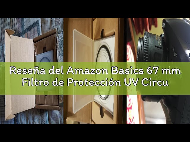 Vídeo relacionado con Amazon Basics 67 mm Filtro de Protección UV Circular para Imágenes Más Claras, Protege contra el Polvo, la Suciedad y los Arañazos