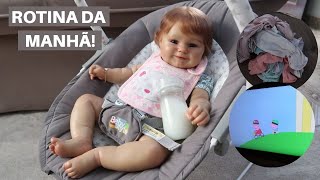 ROTINA DA MANHÃ COM A BEBÊ REBORN LUNA!