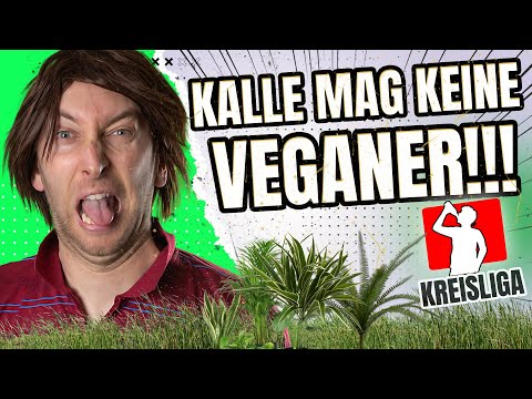 Kreisliga mit Kalle & Didi ⚽ - Kalle mag keine Veganer!!!!!