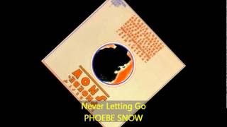 Phoebe Snow - NEVER LETTING GO