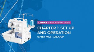 JUKI MCS-1700QVP - Chapter 1: Set Up and Operation