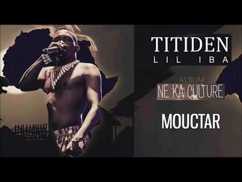 12. TITIDEN LIL IBA - MOUCTAR - Album : NE KA CULTURE (2019)